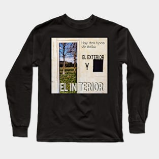 Interior and exterior success Long Sleeve T-Shirt